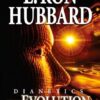 Dianetics: The Evolution of a Science